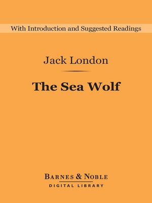 cover image of The Sea Wolf (Barnes & Noble Digital Library)